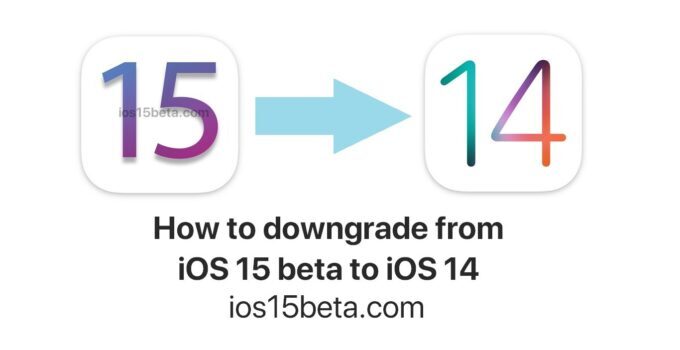 How to get back to iOS 14 from iOS 15 beta