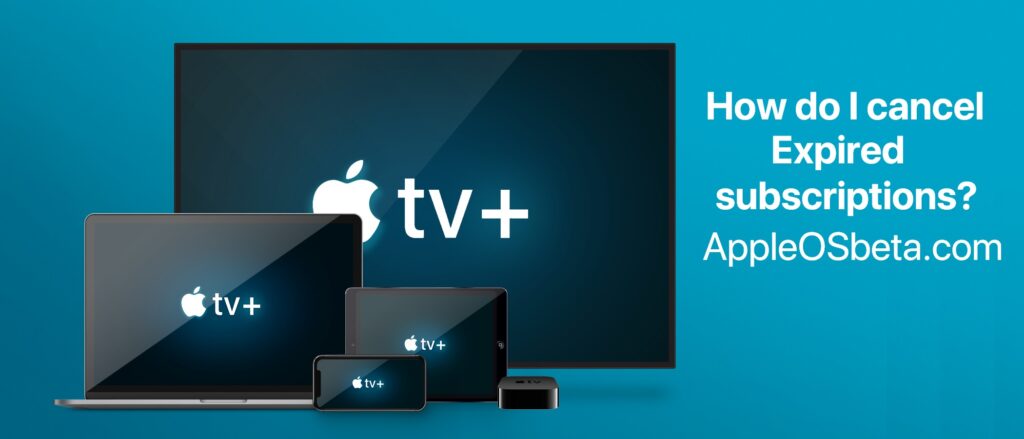 Apple TV +, how to cancel an expiring subscription