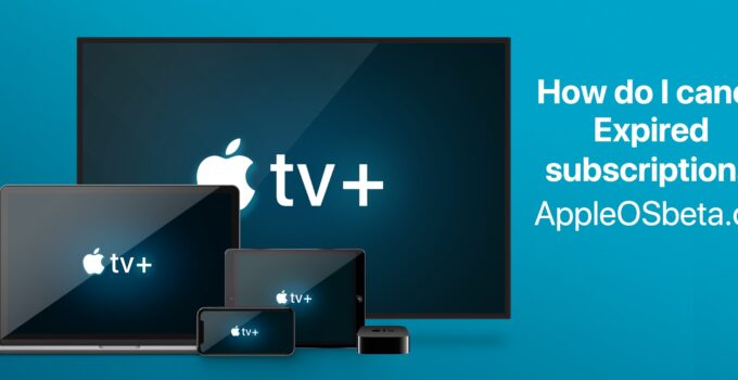 Apple TV +, how to cancel an expiring subscription