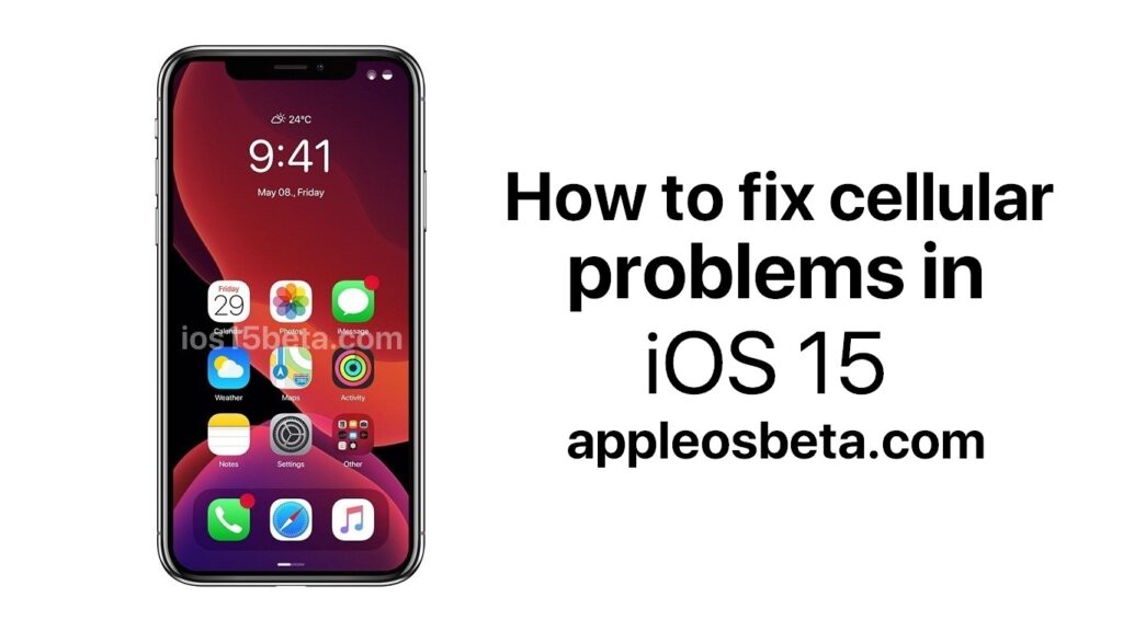 How to fix cellular problems in iOS 15