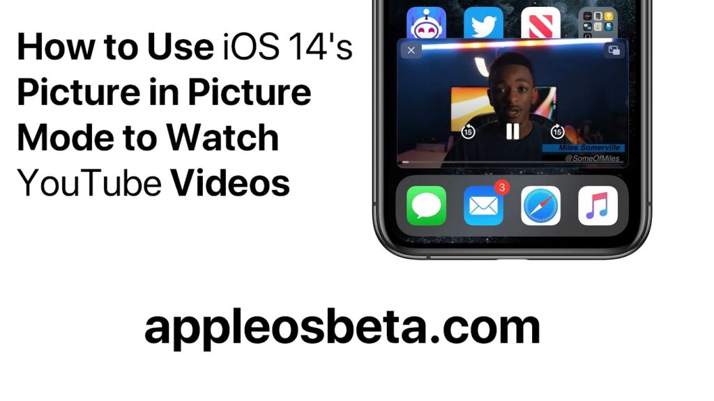 iOS 14 Picture in Picture