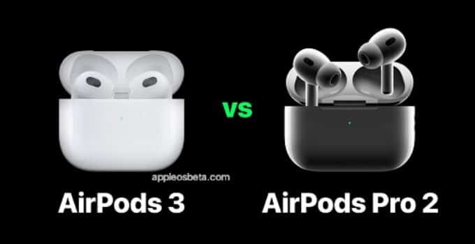 Comparison of AirPods 3 and AirPods Pro 2: what is the difference and which one to choose?