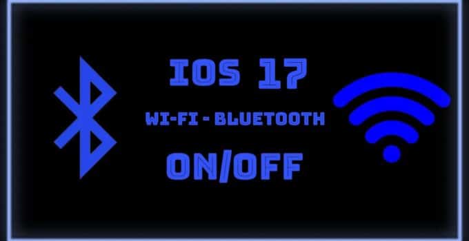 iOS 17 Revolutionizes Control Over WiFi and Bluetooth with New Direct Toggle Feature